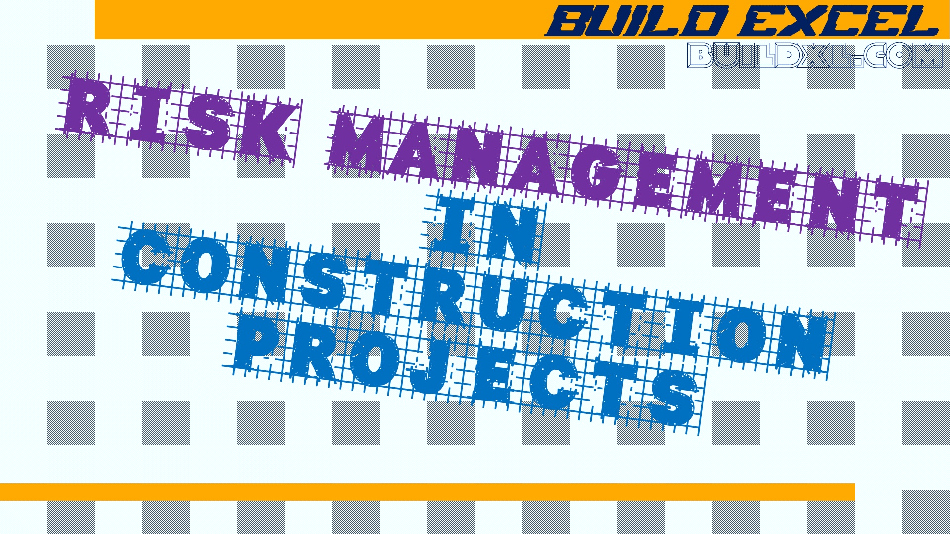 The Art of Risk Management in Construction: Strategies for Optimal Outcomes