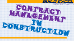 Contract management in construction project with documents and best practices